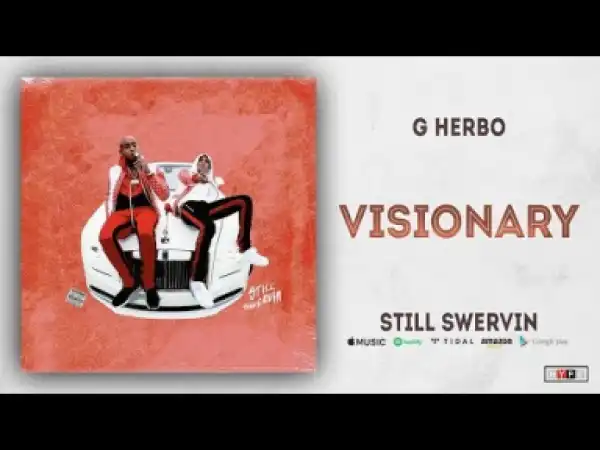 G Herbo - Visionary